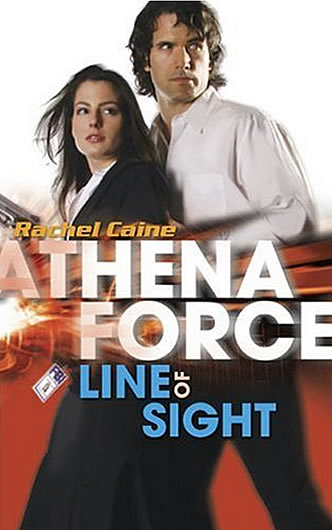 Athena Force series, Line of Sight by author Rachel Caine