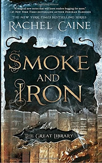 Great Library series, Smoke and Iron by author Rachel Caine