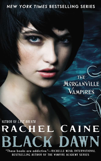 The Morganville Vampires Series, Black Dawn by author Rachel Caine
