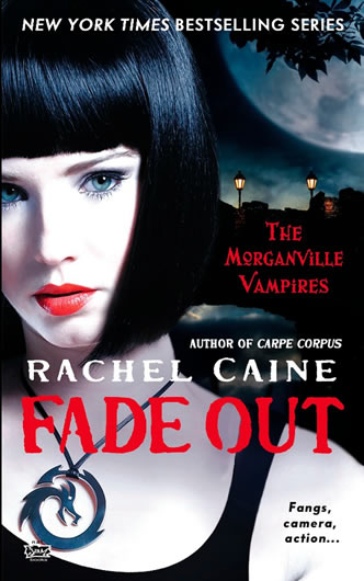 The Morganville Vampires Series, Fade Out by author Rachel Caine