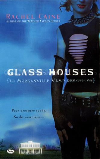 The Morganville Vampires series, Glass Houses by author Rachel Caine