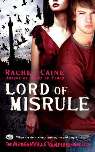 The Morganville Vampires Series, Lord of Misrule by author Rachel Caine