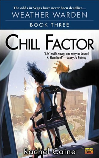 Chill Factor by author Rachel Caine