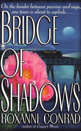 Bridge of Shadows by author Rachel Caine written as Roxanne Conrad