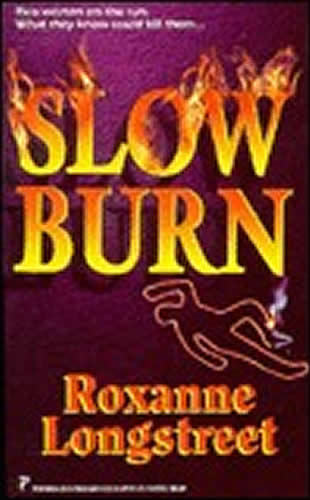 Slow Burn by author Rachel Caine written as Roxanne Longstreet