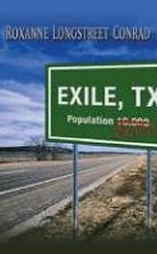 Exile, Texas by author Rachel Caine written as Roxanne Longstreet Conrad